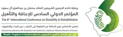تحت رعاية خادم الحرمين الشريفين.. المؤتمر الدولي السادس للإعاقة والتأهيل