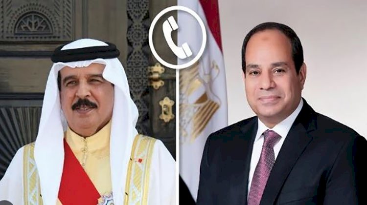 السيسي يتلقى اتصال هاتفي من ملك البحرين بشأن الأوضاع في غزة