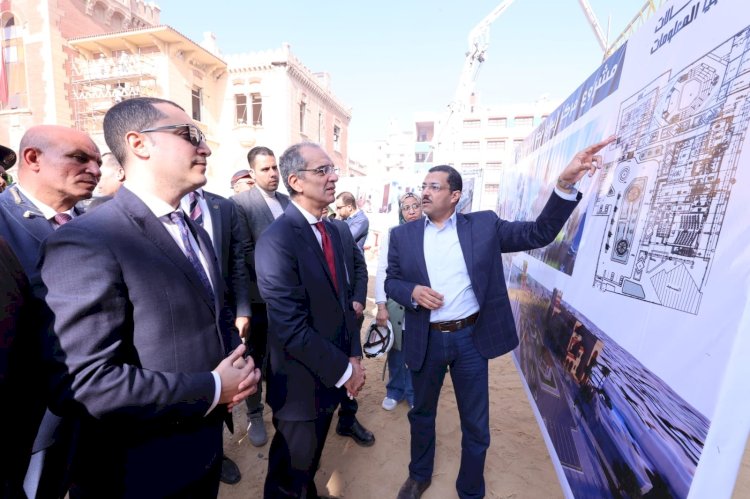 وزير الاتصالات يتفقد أعمال إنشاء مركز إبداع مصر الرقمية "كريتيفا" بقصر الملك فؤاد الأول