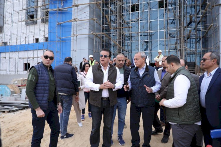 وزير الصحة يتفقد المستشفى الجديد بمدينة العبور ويشدد على سرعة الانتهاء من الأعمال الإنشائية 