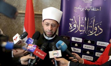 وزير الأوقاف يعلن تفاصيل الحفل الختامي لبرنامج دولة التلاوة