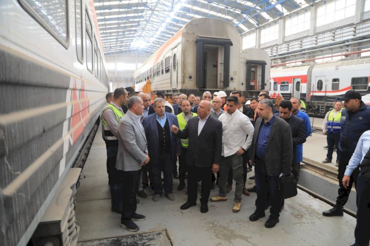 كامل الوزير يتفقد ورش السكك الحديدية بأبو غاطس والفرز ويؤكد: لا خروج لأي قطار قبل التأكد من سلامته الفنية