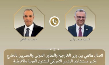 وزير الخارجية يبحث مع كبير مستشاري الرئيس الأمريكي للشئون العربية والأفريقية التطورات في ليبيا